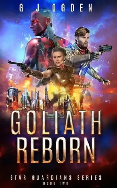 Goliath Reborn: A Space Opera Adventure by S. L. Ogden
