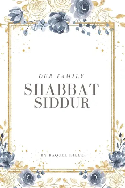 Our Family Shabbat Siddur
