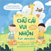 Chu Cai Vui Nhon = Fun Alphabet [Bilingual Vietnamese/English] by Dinh, L. a.
