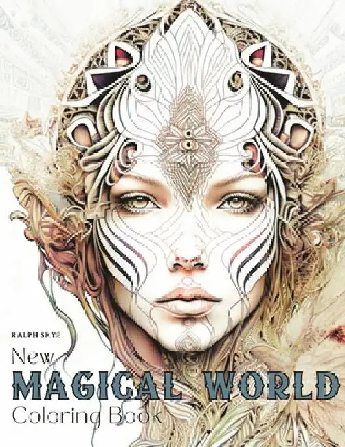 New Magical World Coloring Book: Magical world of fairies coloring book by Ralph Skye