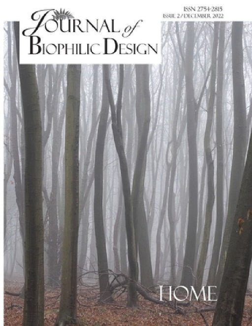 Journal of Biophilic Design - Issue 2: The Home by Vanessa Champion