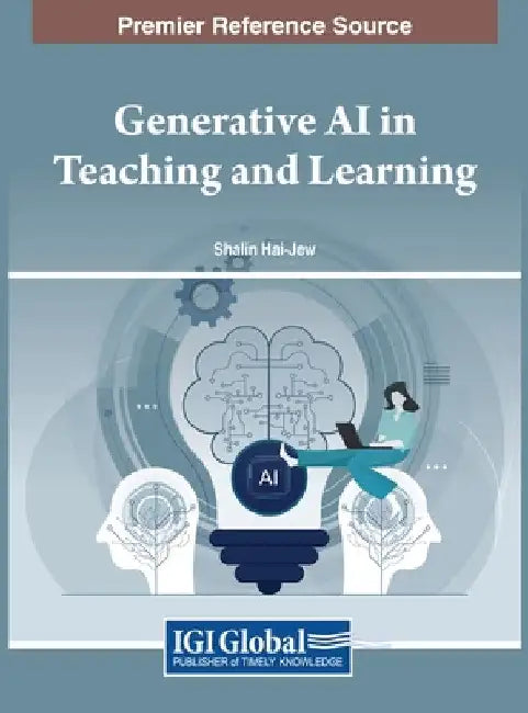 Generative AI in Teaching and Learning by Shalin Hai-Jew