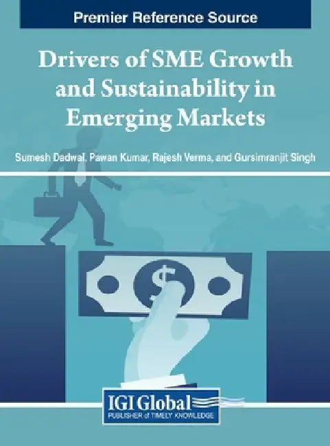 Drivers of SME Growth and Sustainability in Emerging Markets by Sumesh Dadwal