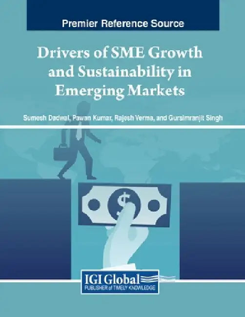Drivers of SME Growth and Sustainability in Emerging Markets by Sumesh Dadwal