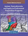 Autism, Neurodiversity, and Equity in Professional Preparation Programs by Shanna Jamanis