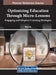 Optimizing Education Through Micro-Lessons: Engaging and Adaptive Learning Strategies by Peter ILIC