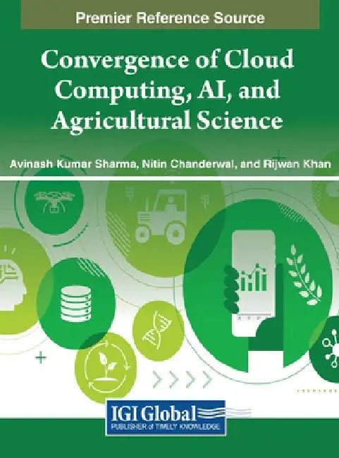 Convergence of Cloud Computing, AI, and Agricultural Science by Avinash Kumar Sharma