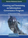 Creating and Sustaining an Information Governance Program by Kris Helge