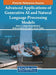 Advanced Applications of Generative AI and Natural Language Processing Models by Ahmed J. Obaid