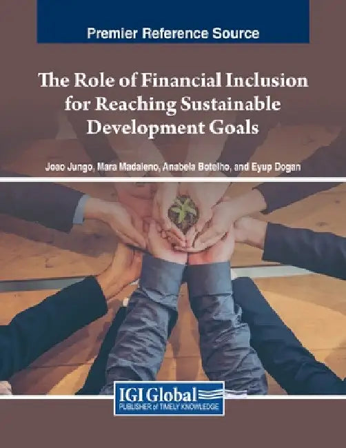 The Role of Financial Inclusion for Reaching Sustainable Development Goals by João Jungo