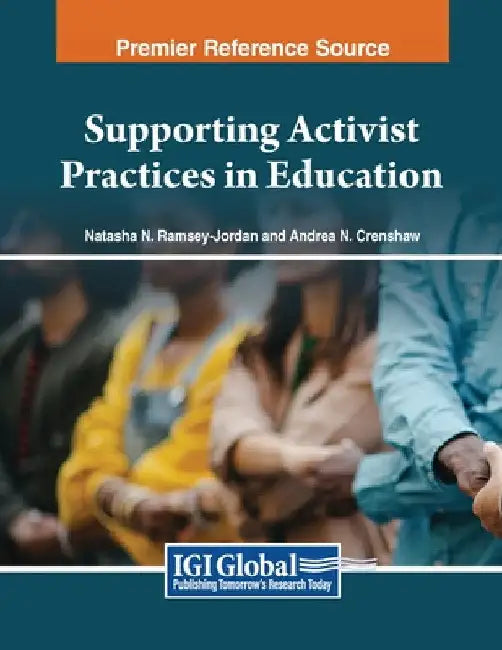 Supporting Activist Practices in Education by Natasha N. Ramsay-Jordan