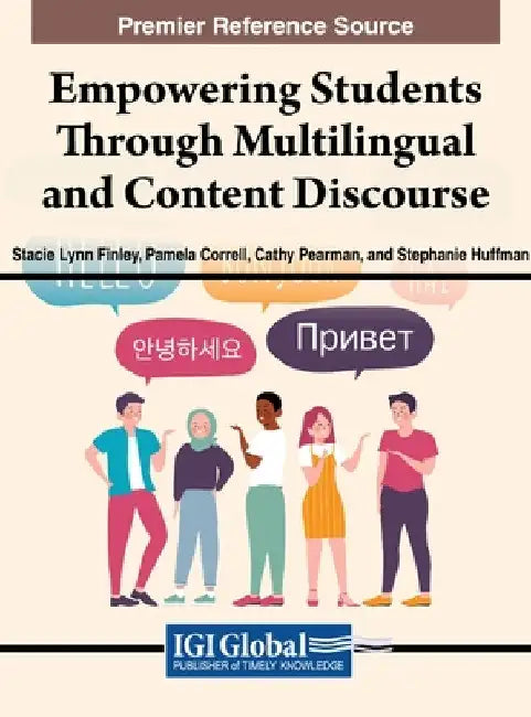 Empowering Students Through Multilingual and Content Discourse by Stacie Lynn Finley