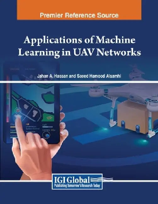 Applications of Machine Learning in UAV Networks by Jahan Hassan