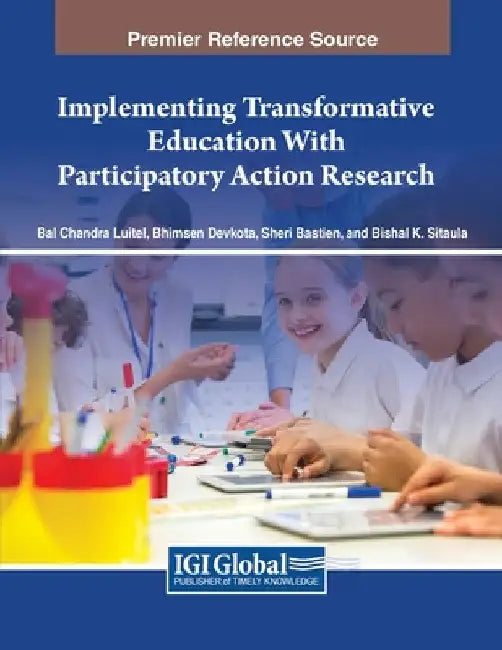 Implementing Transformative Education With Participatory Action Research by Bal Chandra Luitel