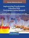 Implementing Transformative Education With Participatory Action Research by Bal Chandra Luitel
