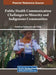 Public Health Communication Challenges to Minority and Indigenous Communities by Kealeboga Aiseng