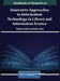 Handbook of Research on Innovative Approaches to Information Technology in Library and Information Science by Barbara Holland