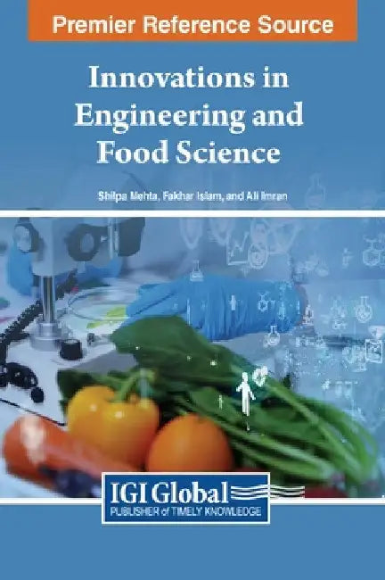 Innovations in Engineering and Food Science by Shilpa Mehta