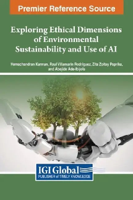 Exploring Ethical Dimensions of Environmental Sustainability and Use of AI by Hemachandran Kannan
