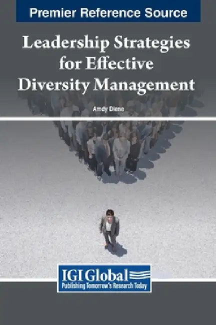 Leadership Strategies for Effective Diversity Management by Amdy Diene