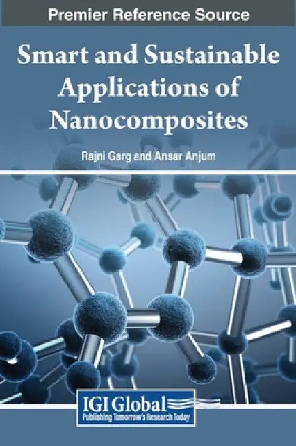 Smart and Sustainable Applications of Nanocomposites by Rajni Garg