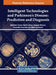 Intelligent Technologies and Parkinson's Disease: Prediction and Diagnosis by Abhishek Kumar