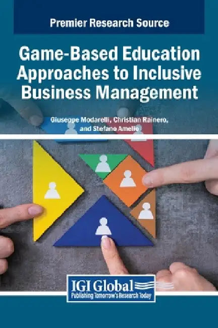 Game-Based Education Approaches to Inclusive Business Management by Giuseppe Modarelli