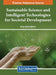 Sustainable Science and Intelligent Technologies for Societal Development by Brojo Kishore Mishra