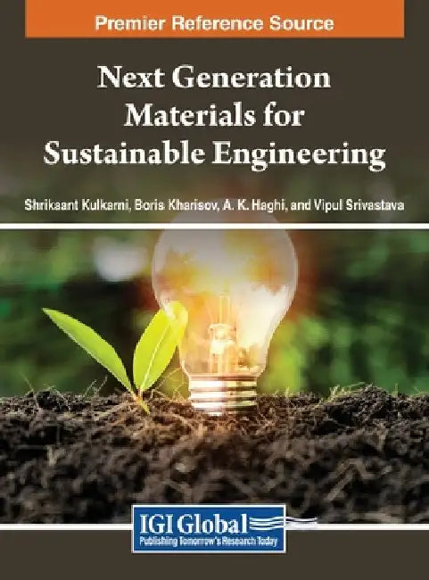 Next Generation Materials for Sustainable Engineering by Shrikaant Kulkarni