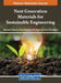 Next Generation Materials for Sustainable Engineering by Shrikaant Kulkarni