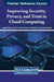 Improving Security, Privacy, and Trust in Cloud Computing by Pawan Kumar Goel