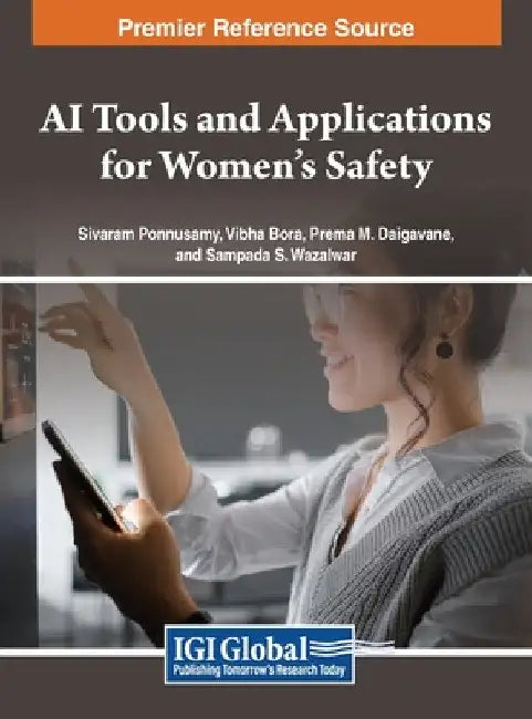 AI Tools and Applications for Women's Safety by Sivaram Ponnusamy