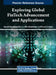 Exploring Global FinTech Advancement and Applications by Hamed Taherdoost