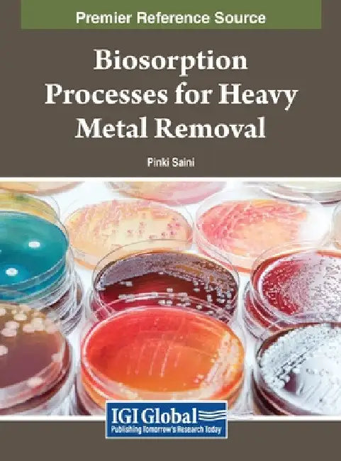 Biosorption Processes for Heavy Metal Removal by Pinki Saini