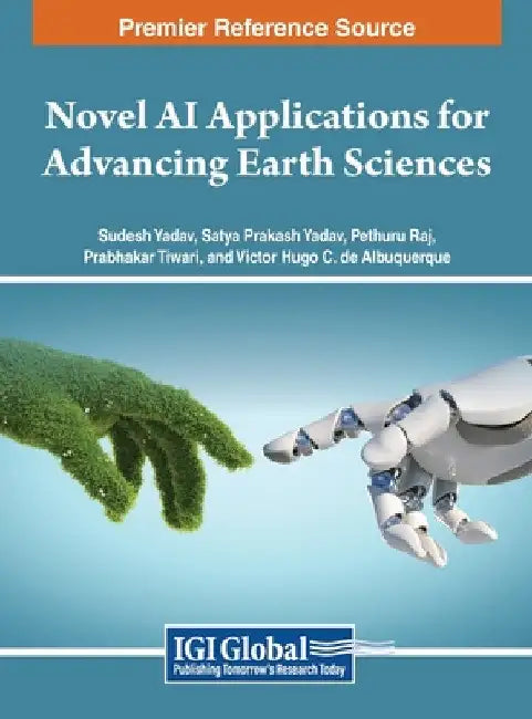 Novel AI Applications for Advancing Earth Sciences by Sudesh Yadav