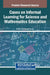 Cases on Informal Learning for Science and Mathematics Education by Li Sun