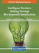 Intelligent Decision Making Through Bio-Inspired Optimization by Ramkumar Jaganathan