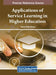 Applications of Service Learning in Higher Education by Sandy White Watson