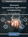 Advanced Optimization Applications in Engineering by Afaq Ahmad
