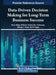 Data-Driven Decision Making for Long-Term Business Success by Sonia Singh