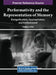 Performativity and the Representation of Memory: Resignification, Appropriation, and Embodiment by Frederico Dinis