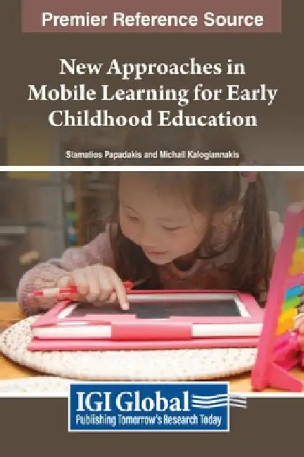 New Approaches in Mobile Learning for Early Childhood Education by Stamatios Papadakis