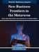 New Business Frontiers in the Metaverse by Shivani Inder