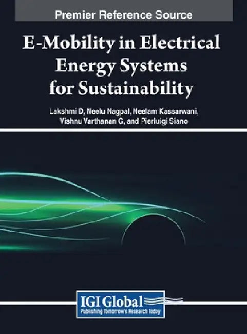 E-Mobility in Electrical Energy Systems for Sustainability by Lakshmi D