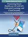 Pioneering Smart Healthcare 5.0 with IoT, Federated Learning, and Cloud Security by Ahdi Hassan