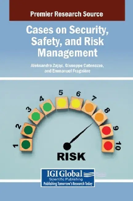 Cases on Security, Safety, and Risk Management by Aleksandra Zając