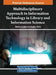 Multidisciplinary Approach to Information Technology in Library and Information Science by Barbara Holland