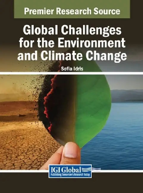 Global Challenges for the Environment and Climate Change by Sofia Idris
