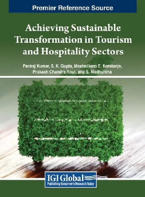 Achieving Sustainable Transformation in Tourism and Hospitality Sectors by Pankaj Kumar