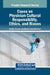 Cases on Physician Cultural Responsibility, Ethics, and Biases by Christen D. Johnson